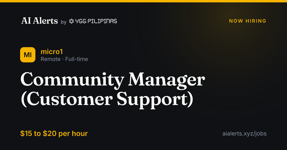 Community Manager (Customer Support) at micro1 — AI Alerts