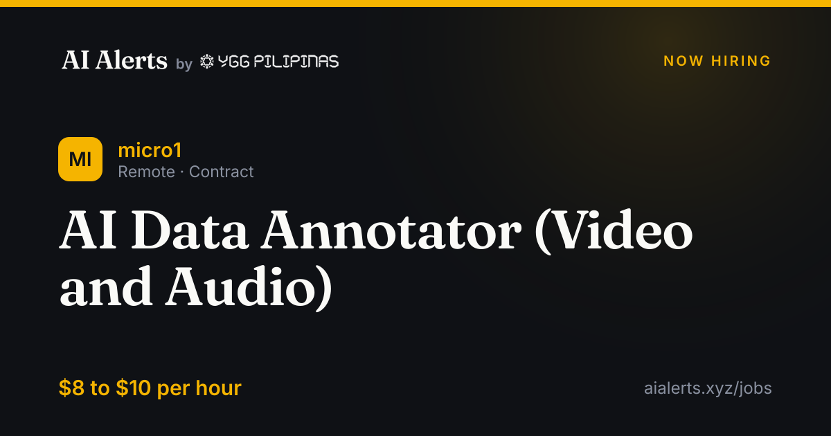 AI Data Annotator (Video and Audio) at micro1 — AI Alerts
