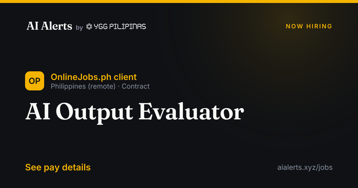 AI Output Evaluator at OnlineJobs.ph client — AI Alerts
