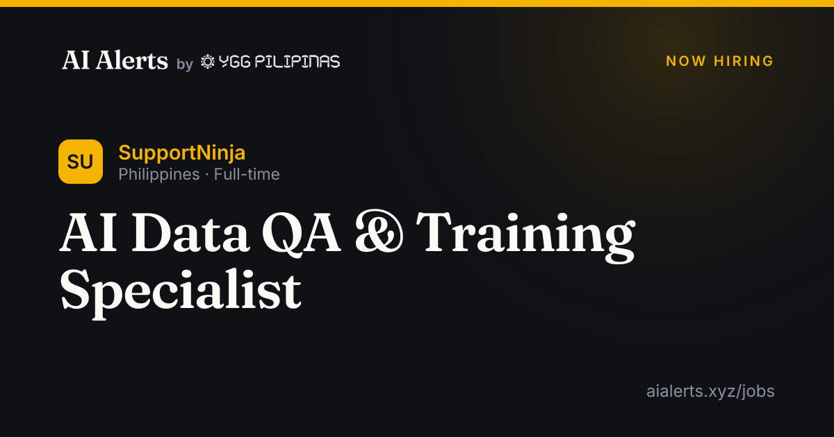 AI Data QA & Training Specialist at SupportNinja — AI Alerts